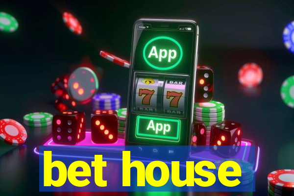 bet house