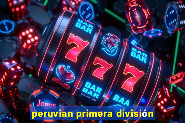 peruvian primera división