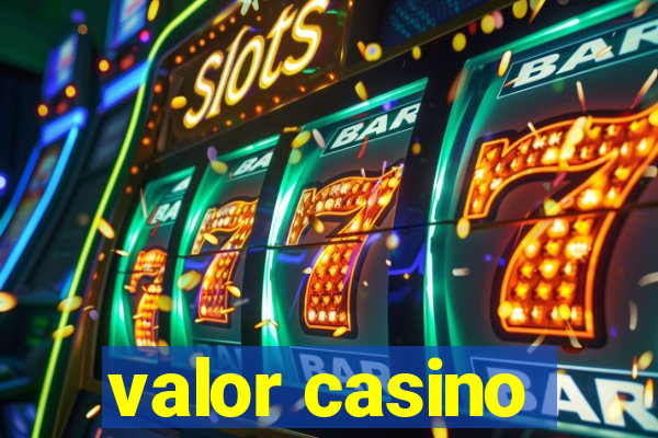 valor casino