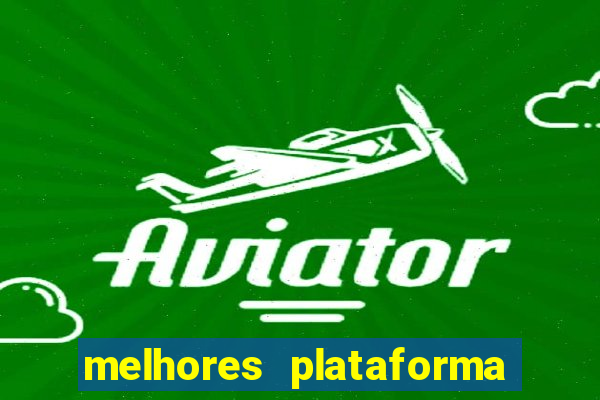 melhores plataforma de jogo