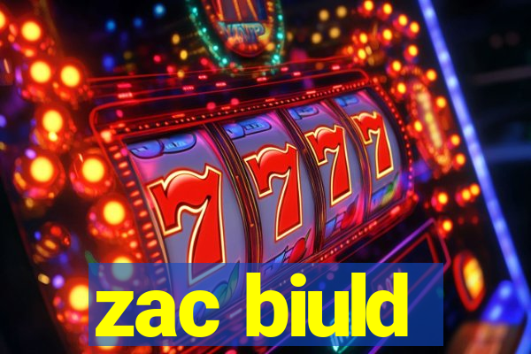 zac biuld