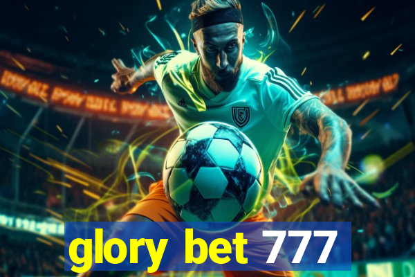 glory bet 777