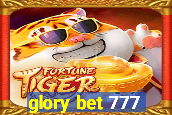 glory bet 777