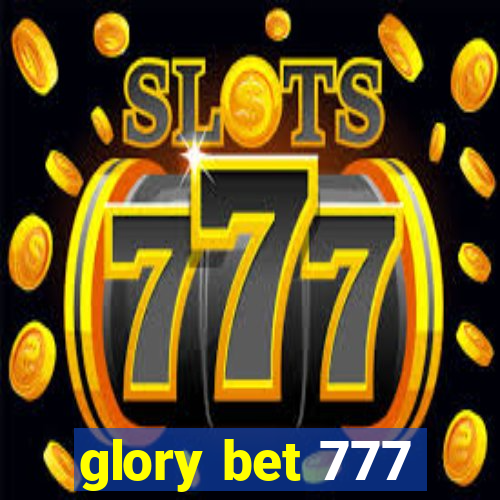 glory bet 777