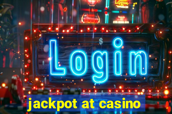 jackpot at casino