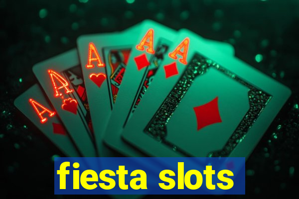 fiesta slots