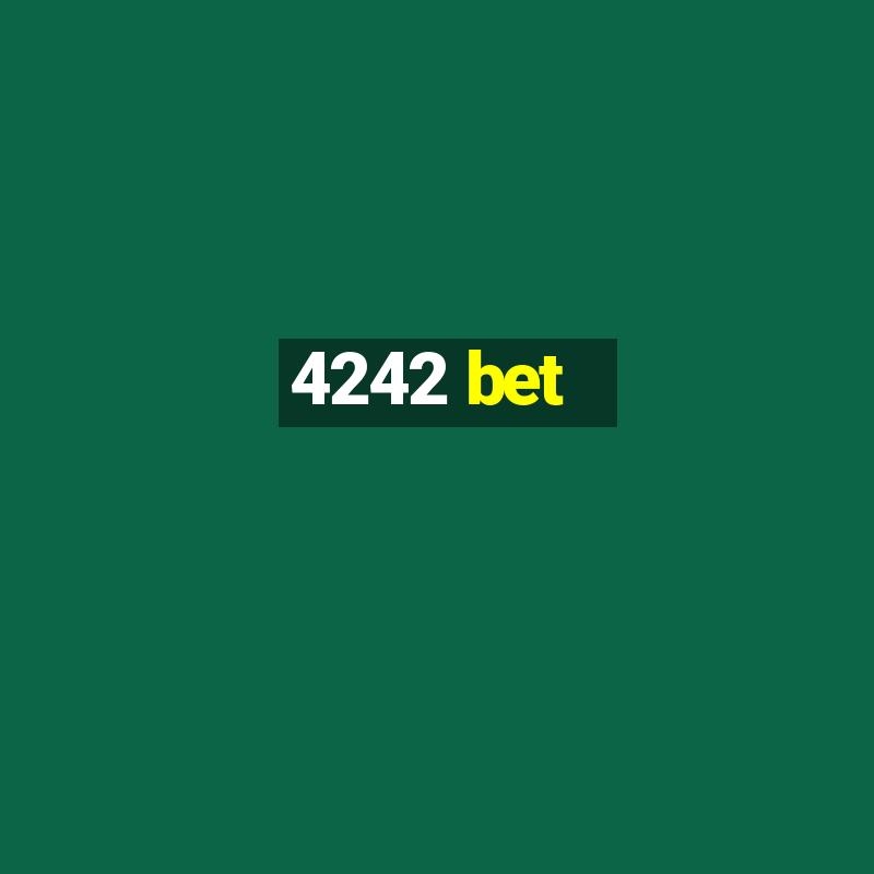 4242 bet