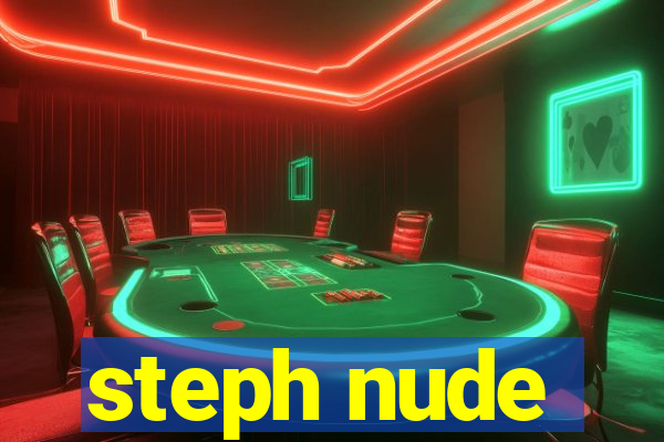 steph nude