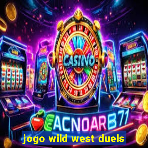 jogo wild west duels