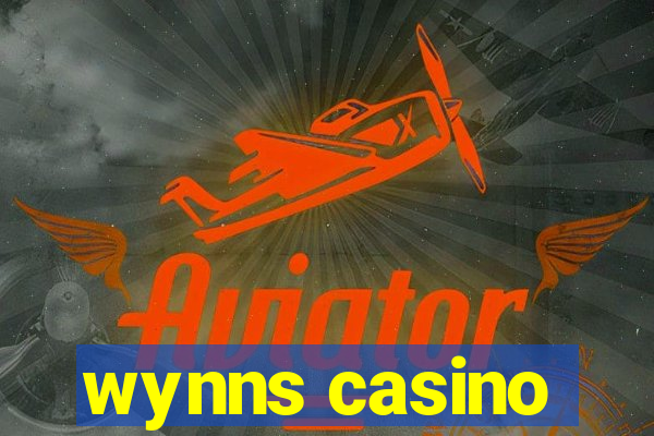 wynns casino