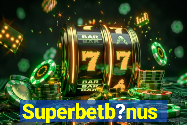 Superbetb?nus