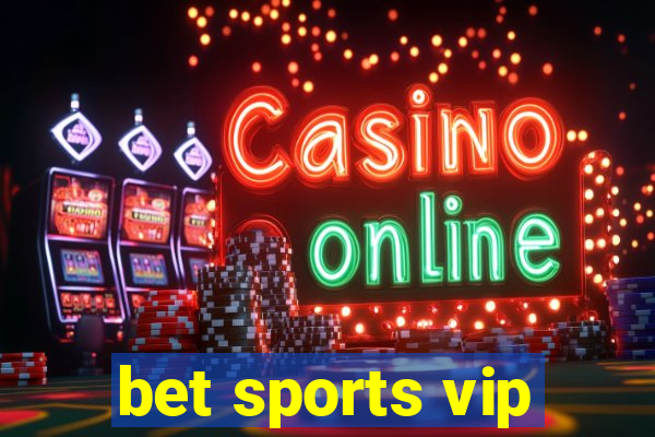 bet sports vip