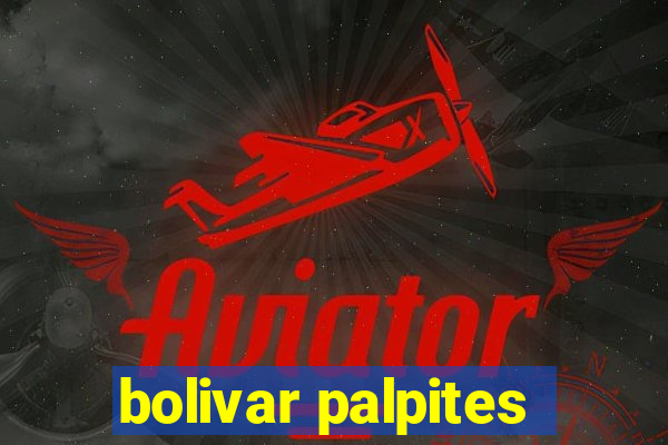 bolivar palpites