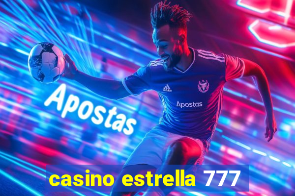 casino estrella 777