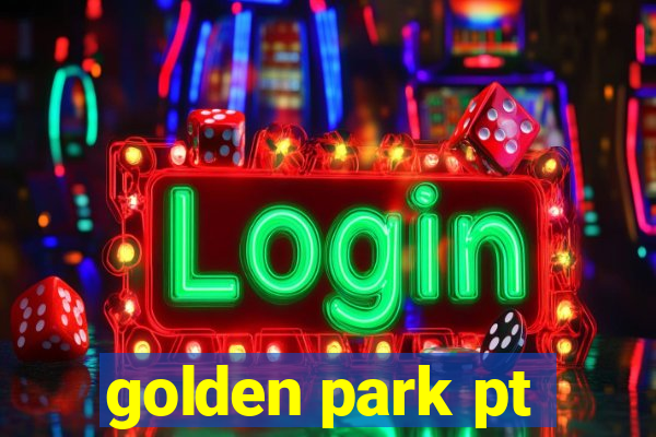 golden park pt