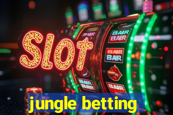 jungle betting