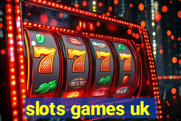 slots games uk