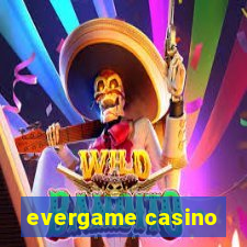 evergame casino