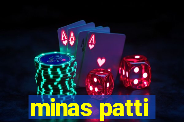 minas patti