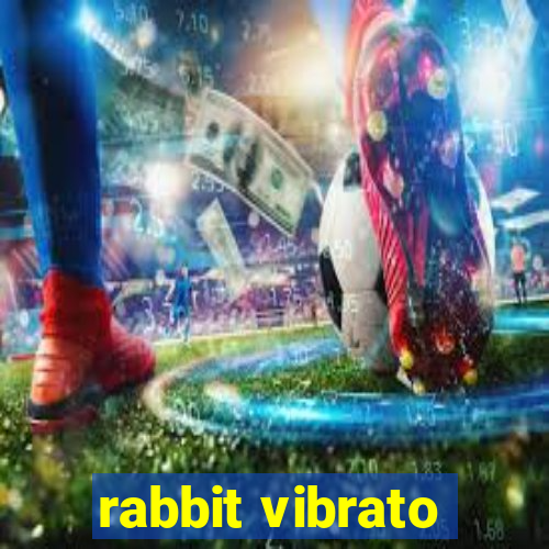 rabbit vibrato