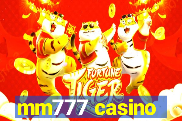 mm777 casino