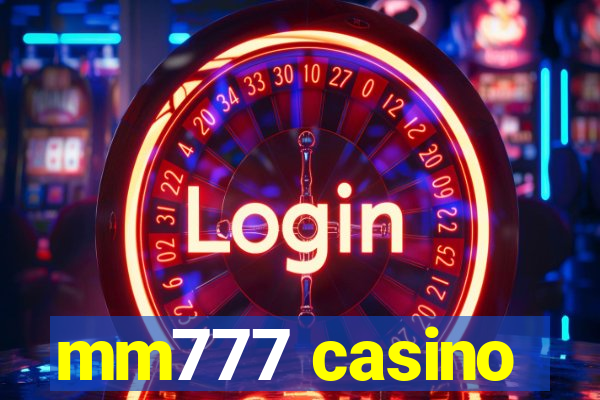 mm777 casino