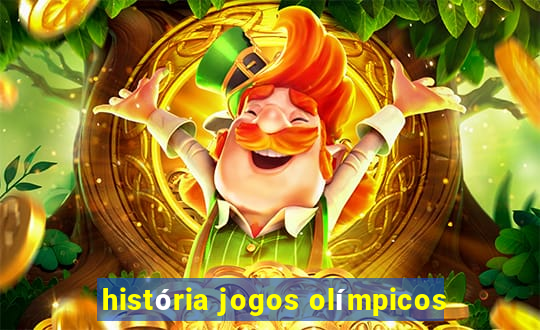 história jogos olímpicos