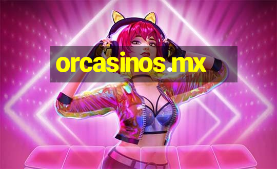 orcasinos.mx