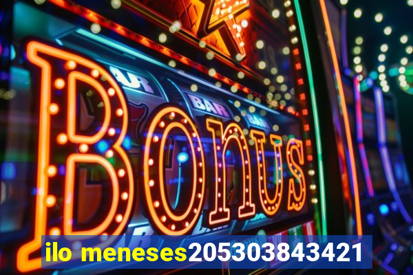 ilo meneses205303843421