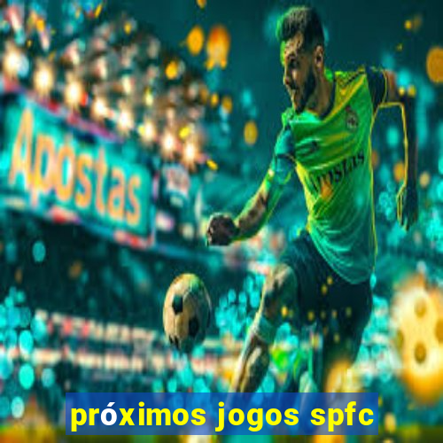 próximos jogos spfc