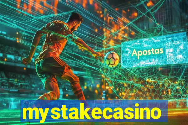 mystakecasino