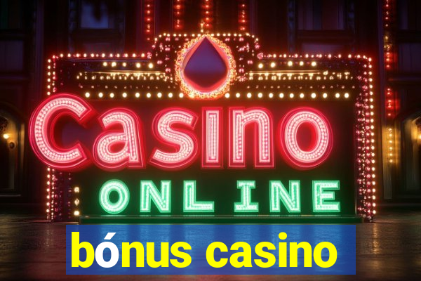 bónus casino