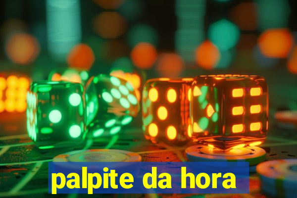 palpite da hora