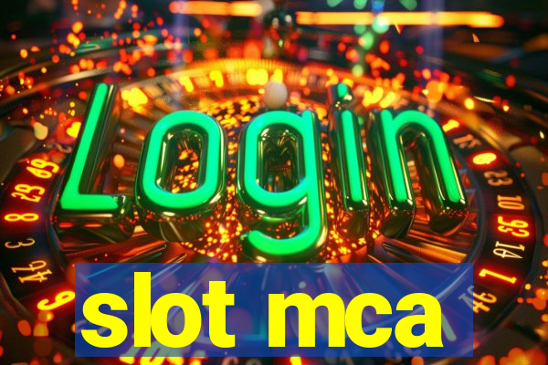 slot mca