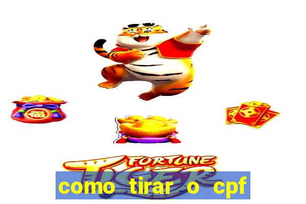 como tirar o cpf do jogo do tigre