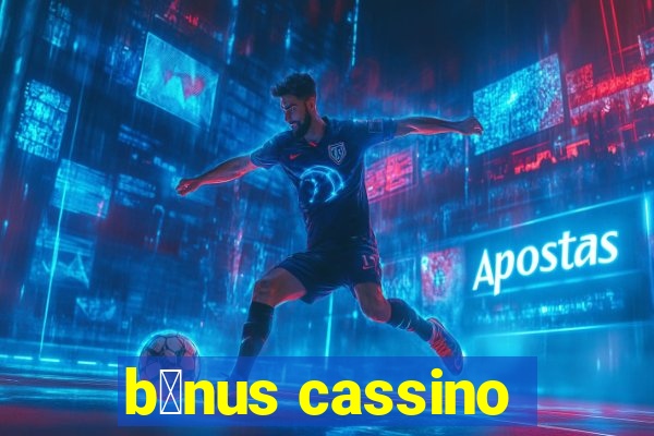 b么nus cassino