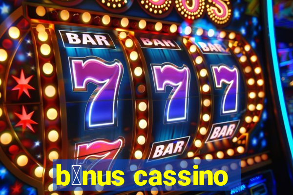 b么nus cassino