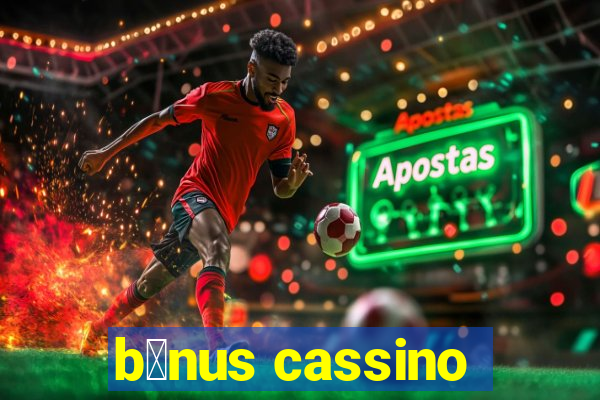 b么nus cassino