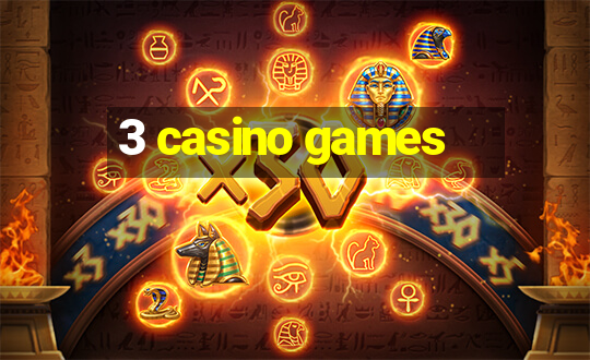 3 casino games