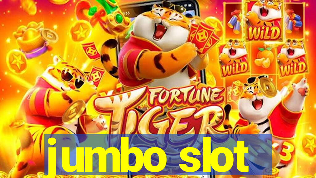 jumbo slot