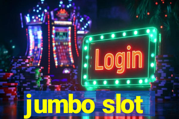 jumbo slot