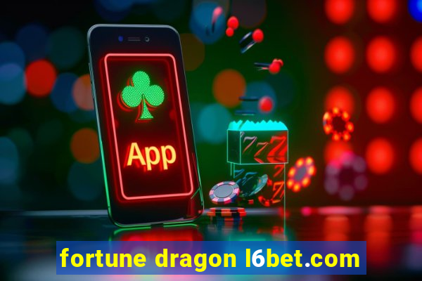 fortune dragon l6bet.com