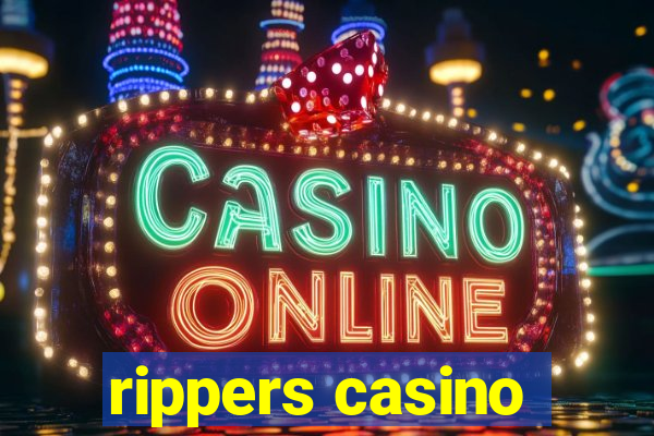 rippers casino