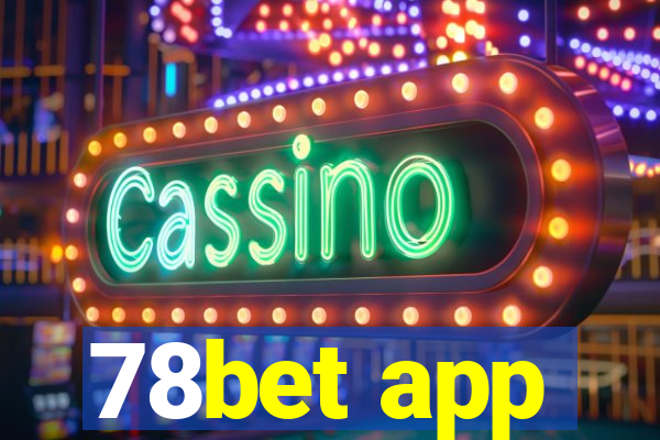 78bet app