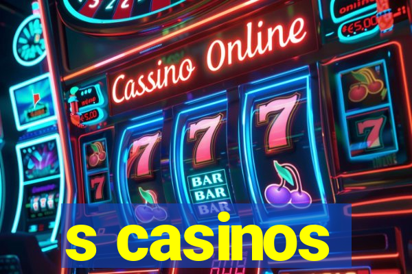 s casinos