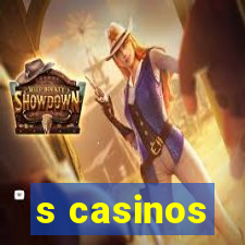 s casinos