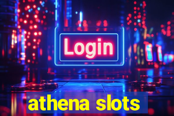 athena slots