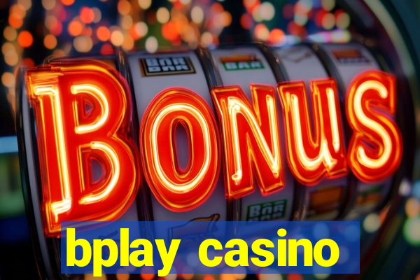 bplay casino