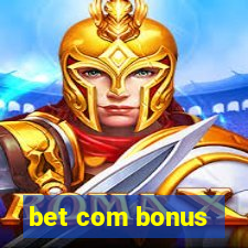 bet com bonus