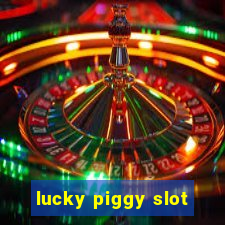 lucky piggy slot